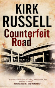 Title: Counterfeit Road, Author: Kirk Russell