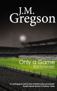 Title: Only a Game, Author: J. M. Gregson