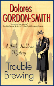 Title: Trouble Brewing (Jack Haldean Mystery #6), Author: Dolores Gordon-Smith