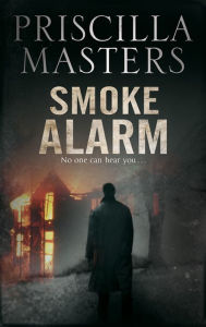 Title: Smoke Alarm, Author: Priscilla Masters