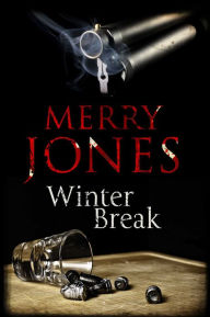 Title: Winter Break, Author: Merry Jones