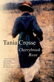 Title: Cherrybrook Rose, Author: Tania Crosse