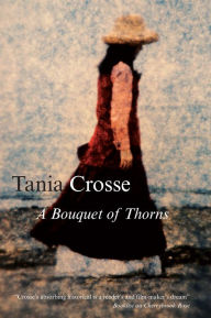 Title: Bouquet of Thorns, Author: Tania Crosse