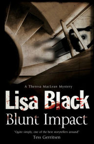 Title: Blunt Impact (Theresa MacLean Series #5), Author: Lisa Black