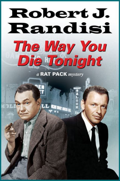 The Way You Die Tonight (Rat Pack Series #9)