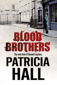 Title: Blood Brothers, Author: Patricia Hall