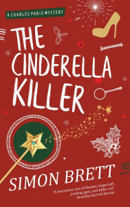 Title: Cinderella Killer: A theatrical mystery starring actor-sleuth Charles Paris, Author: Simon Brett