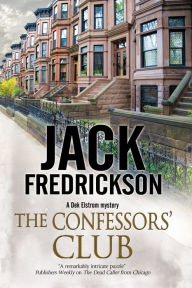 Title: The Confessors' Club: A PI mystery set in Chicago, Author: Jack Fredrickson