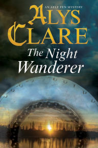 Title: The Night Wanderer, Author: Alys Clare