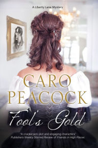 Title: Fool's Gold, Author: Caro Peacock