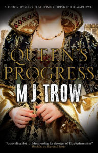 Title: Queen's Progress, Author: M. J. Trow