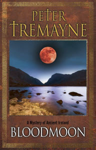 Downloading a google book Bloodmoon: A mystery of Ancient Ireland by Peter Tremayne English version 9780727888181 