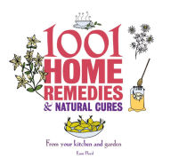 Title: 1001 Little Home Remedies and Natural Cures, Author: Esme Floyd