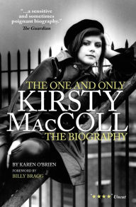 Title: Kirsty MacColl : The One and Only, Author: Karen O'Brien