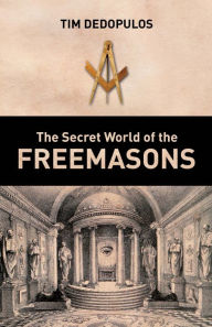 Title: The Secret World of the Freemasons, Author: Dedopulos