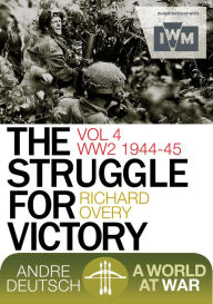 Title: The Struggle for Victory, Author: Richard Overy