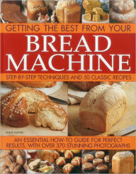 Title: Getting the Best from your Bread Machine, Author: Jennie Shapter