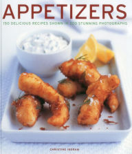 Title: APPETIZERS: 150 delicious recipes shown in 230 stunning photographs, Author: Christine Ingram