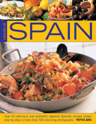 Title: Cooking Of Spain: Over 65 Delicious and Authentic Regional Spanish Recipes shown in 300 Step-By-Step Photographs, Author: Pepita Aris