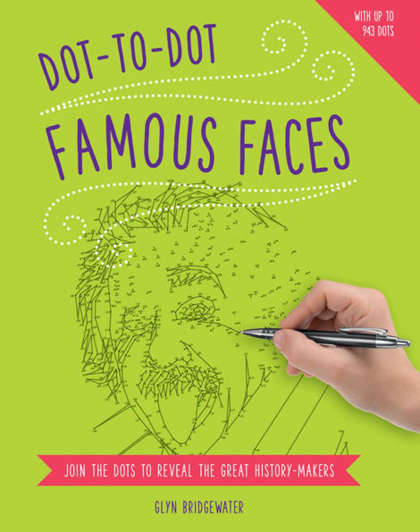 Dot-to-Dot: Famous Faces: Join The Dots To Reveal The Great History-Makers