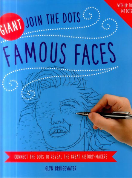 Giant Join the Dots: Famous Faces: Connect The Dots To Reveal The Great History-Makers