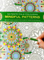 Ultimate Calm Colouring: Mindful Patterns: 24 Giant-Sized Designs For Hours Of Creative Stress-Reduction