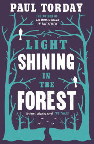 Title: Light Shining in the Forest, Author: Paul Torday