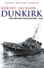 Dunkirk: The British Evacuation, 1940