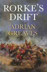 Title: Rorke's Drift, Author: Adrian Greaves