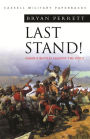 Last Stand: Famous Battles Against The Odds