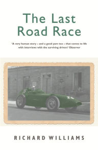 Title: The Last Road Race, Author: Richard Williams