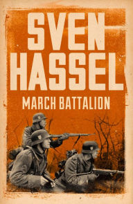 Title: March Battalion, Author: Sven Hassel
