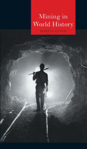 Title: Mining in World History, Author: Martin Lynch