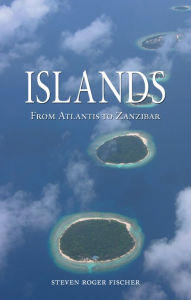 Title: Islands, Author: Steven Roger Fischer