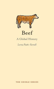 Title: Beef: A Global History, Author: Lorna Piatti-Farnell