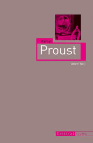 Title: Marcel Proust, Author: Adam Watt