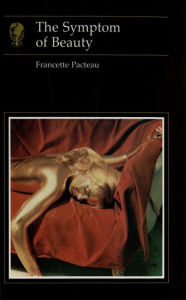 Title: Symptom of Beauty, Author: Francette Pacteau