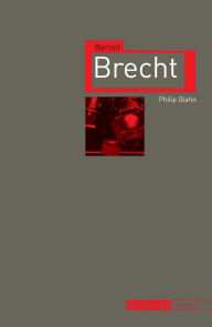 Title: Bertolt Brecht, Author: Philip Glahn