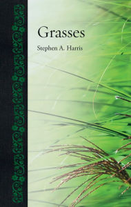 Title: Grasses, Author: Stephen A. Harris