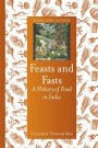 Feasts and Fasts: A History of Food in India