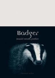 Title: Badger, Author: Daniel Heath Justice