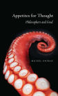 Appetites for Thought: Philosophers and Food