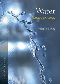 Title: Water: Nature and Culture, Author: Veronica Strang