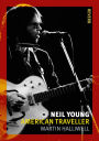 Neil Young: American Traveller