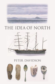 Title: The Idea of North, Author: Peter Davidson