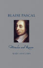 Blaise Pascal: Miracles and Reason