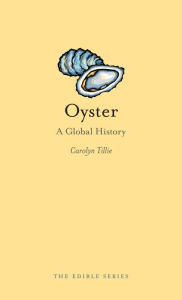 Title: Oyster: A Global History, Author: Robert Perkins