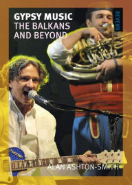 Title: Gypsy Music: The Balkans and Beyond, Author: Geology