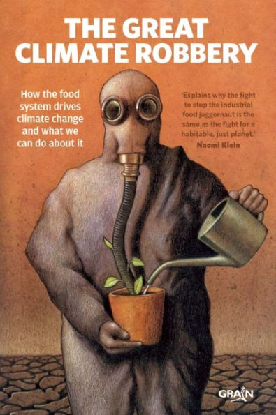 the Great Climate Robbery: How Food System Drives Change and What We Can Do About It