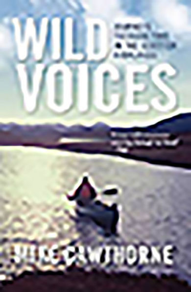 Wild Voices: Journeys Through Time the Scottish Highlands